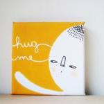 HUG ME mini painting on can..